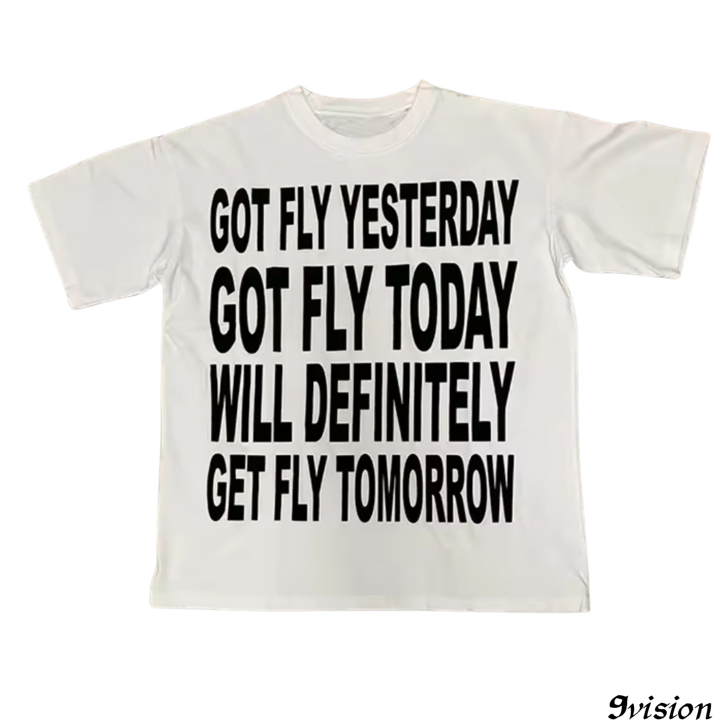 Got Fly Shirt